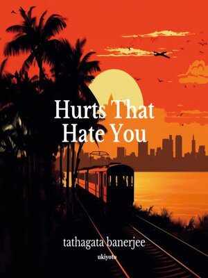 cover image of Hurts that Hate You